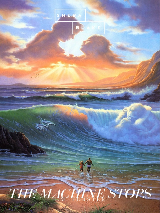 Title details for The Machine Stops by E. M. Forster - Available